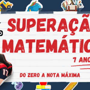 Superação Matemática 7ºAno - EF